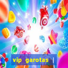 vip garotas | acompanhantes santa maria